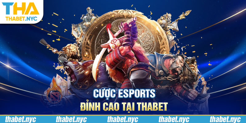 Cược Esports đỉnh cao tại Thabet